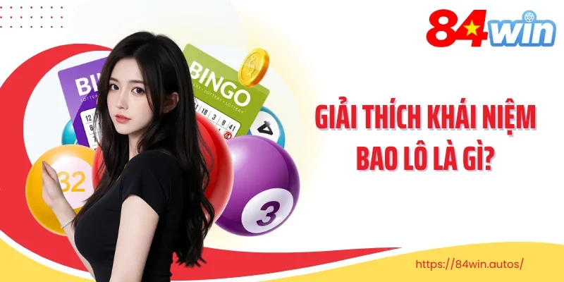 Giải thích khái niệm bao lô là gì?
